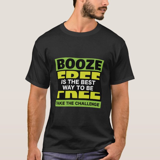 Booze Free Fitness Sobriety Challenge T-Shirt (Front)