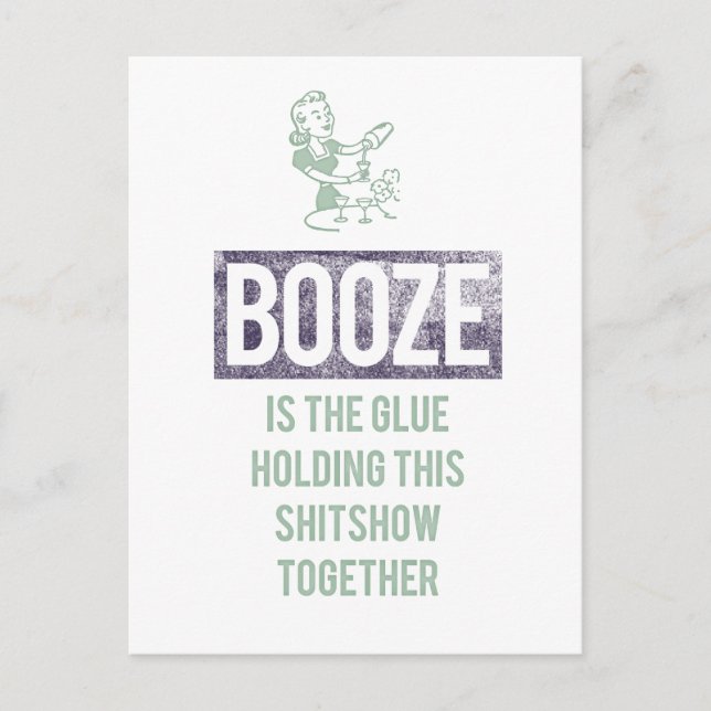 Booze is the Glue Pandemic Postcard (Front)