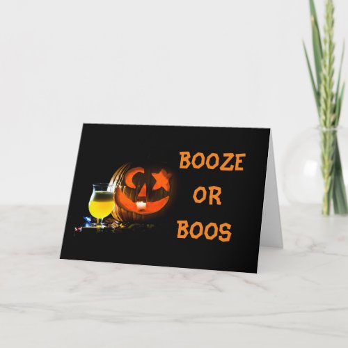 BOOZE OR BOOS FIRST FOR US AT HALLOWEEN HOLIDAY CARD