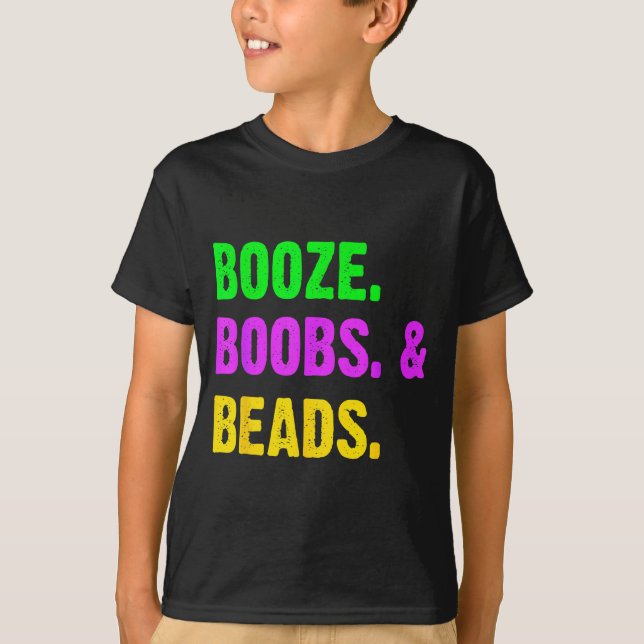Booze S Beads Funny Mardi Gras New Orleans Festiva T-Shirt (Front)