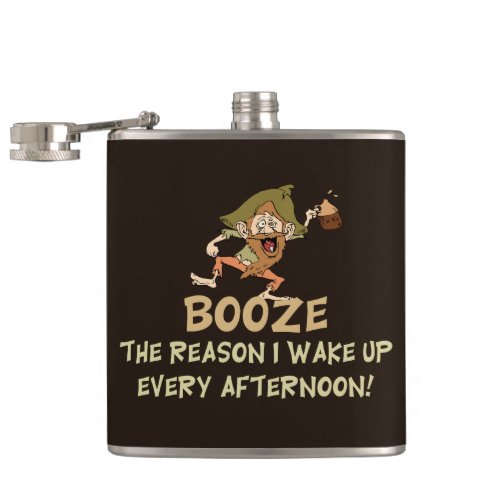 Booze The Reason I Wake Up Saying Flask