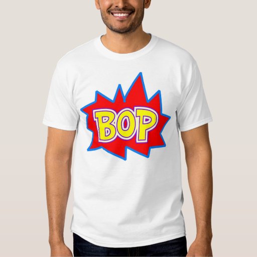 Bop Shirt | Zazzle