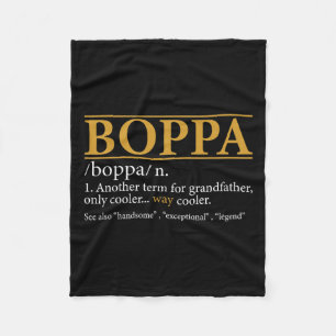 Boppa Definition Fathers Day Gift Grandpa Gift Fleece Blanket