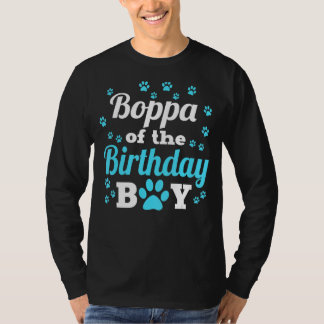 Boppa Of The Birthday Boy Dog Paw Bday Party Celeb T-Shirt