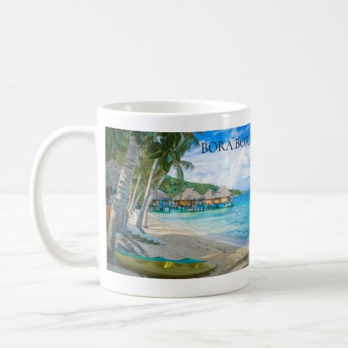 Bora Bora Beach Bungalows Ocean Coffee Mug