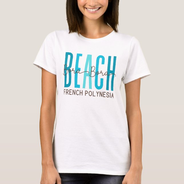 Bora Bora Beach French Polynesia (Ocean) T-Shirt (Front)
