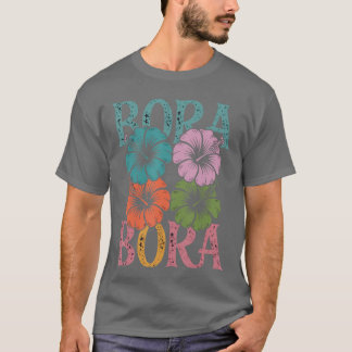 Bora Bora Beach Souvenirs Tropical Beach Vacation T-Shirt
