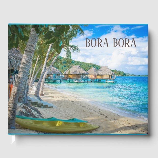 Bora Bora Bungalow Tropical Island Guest Book (Front)