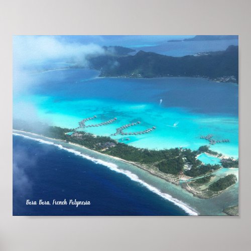Bora Bora French Polynesia  From The Air Poster