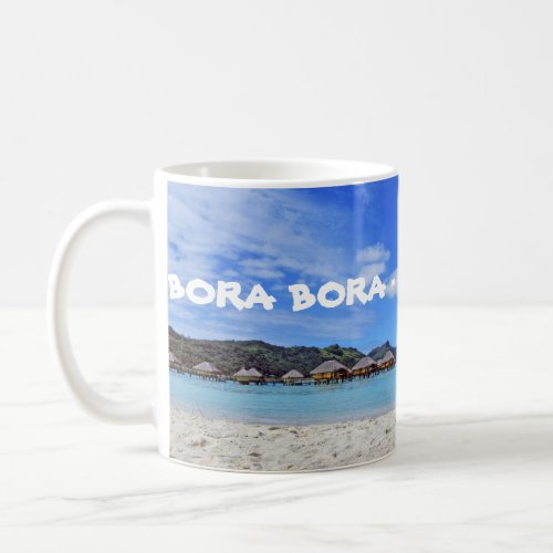 Bora Bora French Polynesia Overwater Bungalows Mug