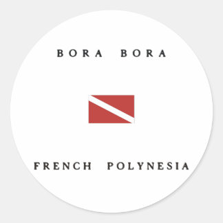 Bora Bora French Polynesia Scuba Dive Flag Classic Round Sticker