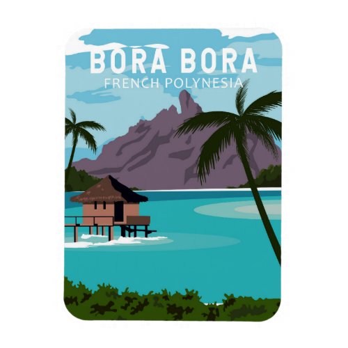 Bora Bora French Polynesia Travel Vintage Art Magnet