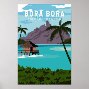 Bora Bora French Polynesia Travel Vintage Art Poster