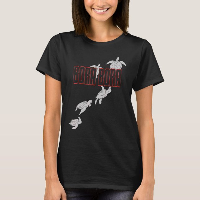 Bora Bora Sea Turtles Scuba Diving With Turtles 1 T-Shirt (Front)