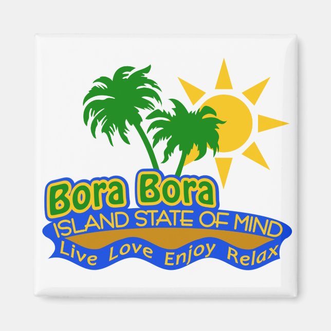 Bora Bora State of Mind magnet (Front)
