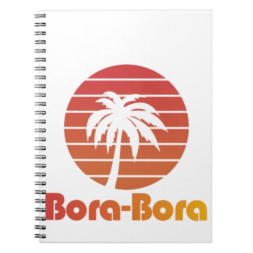 Bora Bora T_shirt for travel vacation  holidays Notebook