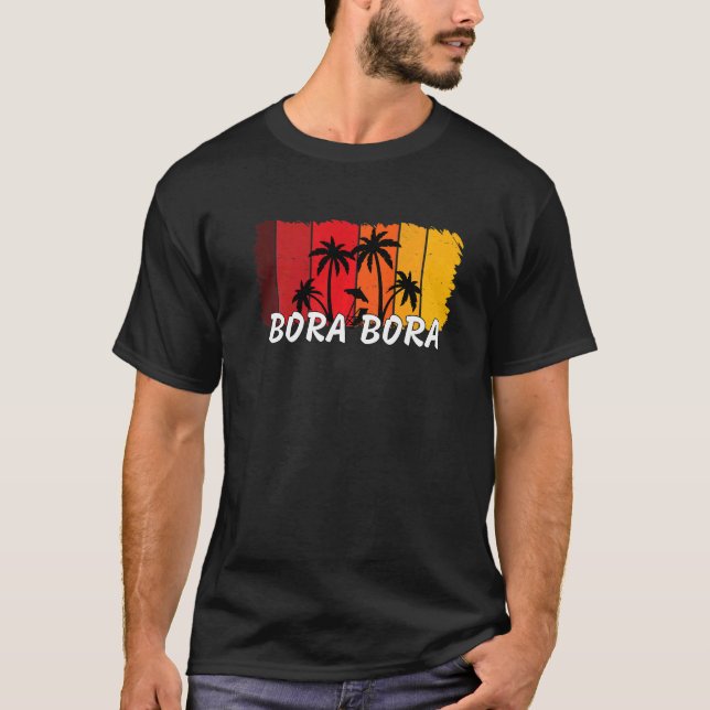 Bora Bora Tahiti Souvenirs   T-Shirt (Front)