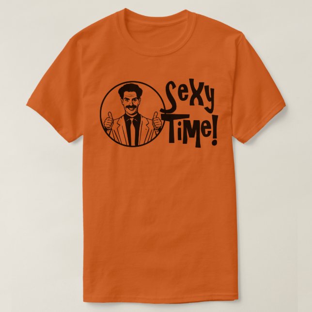 Borat Sexy Time T-Shirt (Design Front)