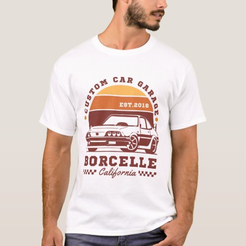 Borcelle Custom Car Garage California Edition T_Shirt