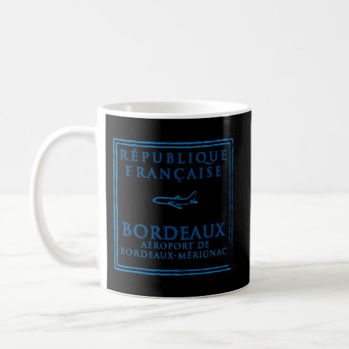Bordeaux France Passport Stamp Vacation Travel Coffee Mug
