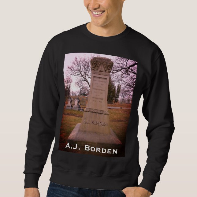 Borden Monument, Fall River, MA - A.J. Borden Sweatshirt (Front)