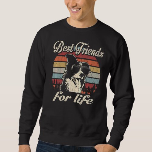 Border Collie Best Friends For Life  Vintage Retro Sweatshirt