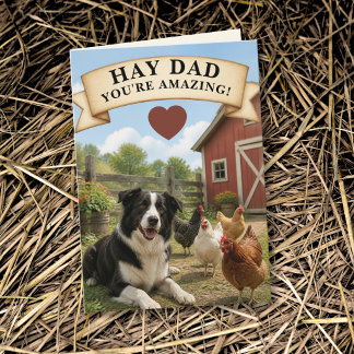 Border Collie Chicken Barn Hay Dad Father’s Day Card
