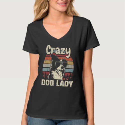 Border Collie  Crazy Dog Lady Vintage Mothers Day T_Shirt