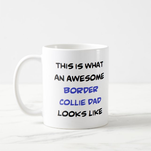 border collie dad, awesome coffee mug (Left)