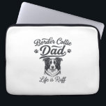 Border Collie Dad Life Is Ruff Vintage Shirt Desig Laptop Sleeve<br><div class="desc">Border Collie Dad Life Is Ruff Vintage Shirt Design_1</div>