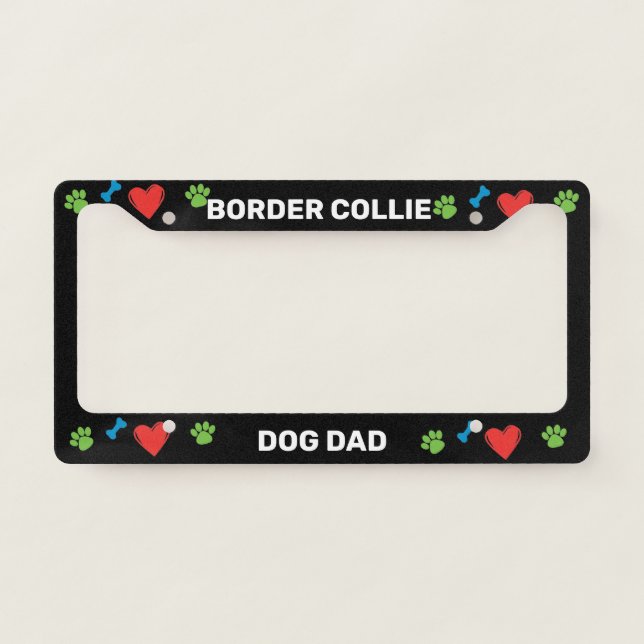 Border Collie Dog Dad License Plate Frame (Front)