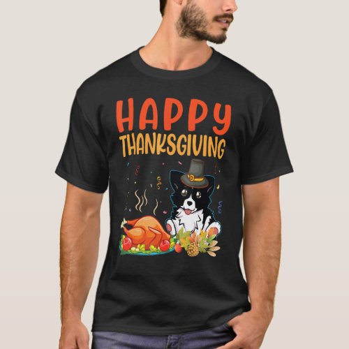 Border Collie Dog Look Turkey Meat Happy My Thanks T_Shirt
