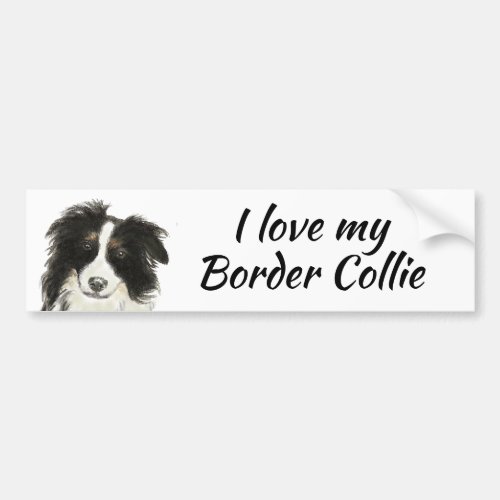 Border Collie Dog Love my Quote Bumper Sticker