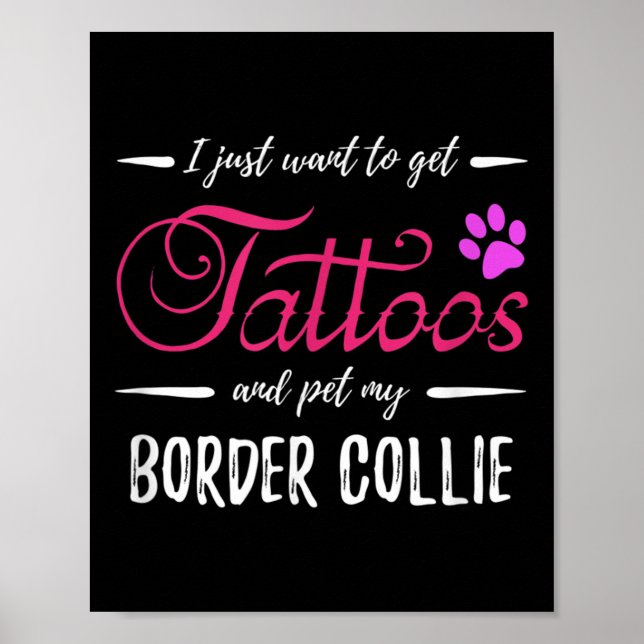 Border Collie Dog Lover Tattoo Funny Dog Mom Gift  Poster (Front)
