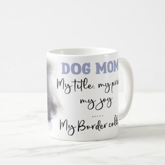 Border Collie Dog Mom Coffee Mug