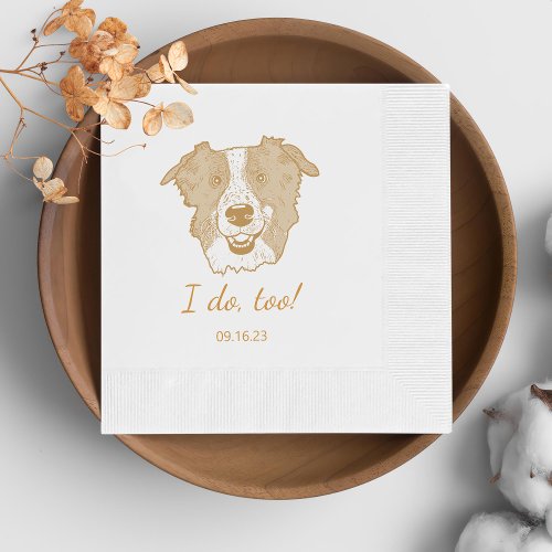 Border Collie Dog Personalized I Do Too  Napkins