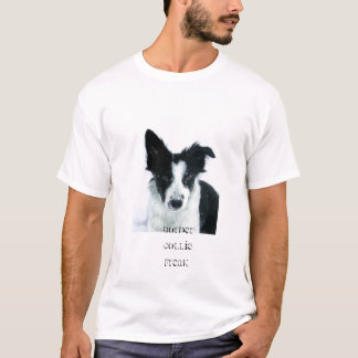 Border Collie Freak T-Shirt
