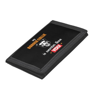 Border Collie - Funny Dog Saying Gift Idea Tri-fold Wallet
