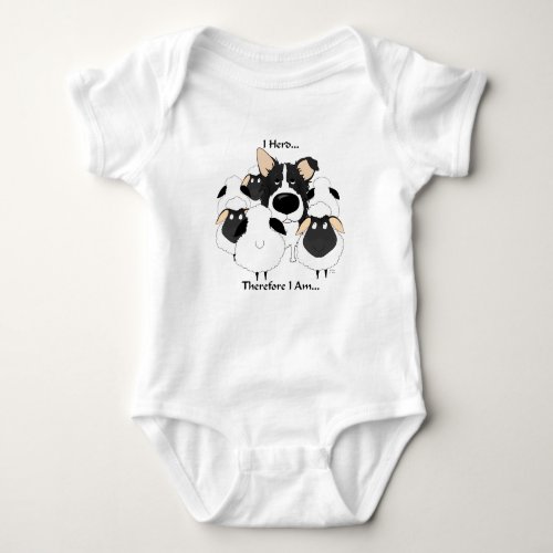 Border Collie _ I HerdTherefore I Am Baby Bodysuit