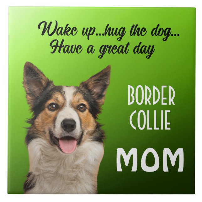 Border Collie Mom Ceramic Tile (Front)