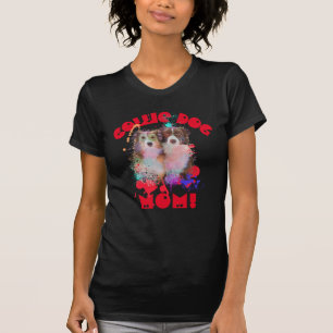 Border Collie Mom Dog Lover Best Dog Mom Ever T-Shirt