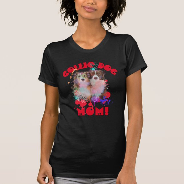 Border Collie Mom Dog Lover Best Dog Mom Ever T-Shirt (Front)