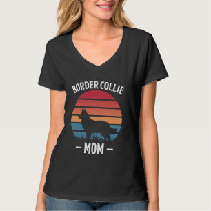 Border Collie Mom Funny Border Collie T-Shirt