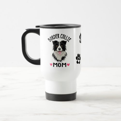  Border Collie Mom Gift Black White Puppy Dog   Travel Mug