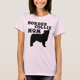 BORDER COLLIE MOM T-Shirt