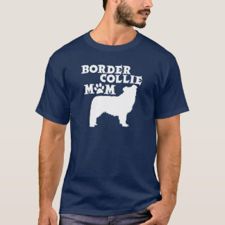 BORDER COLLIE MOM T-Shirt