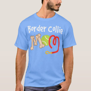 Border Collie MomMothers Day Pet Gift T-Shirt