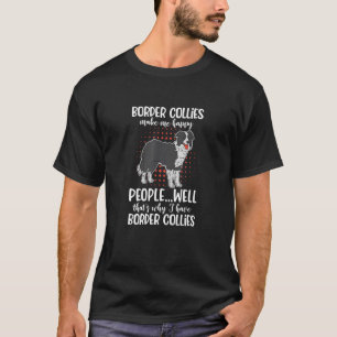 Border Collie Owner Border Collie Sarcastic T-Shirt