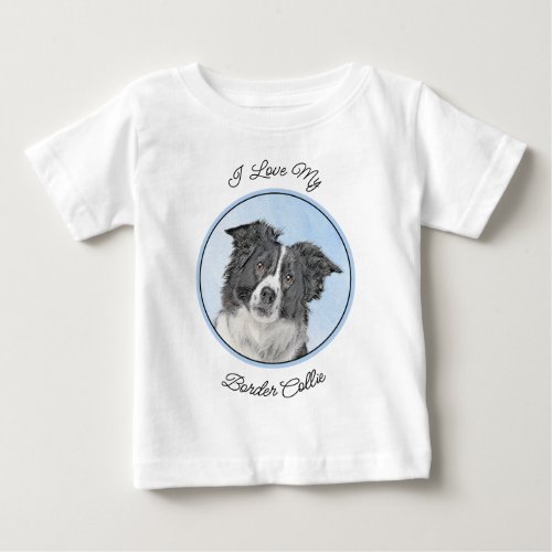 Border Collie Painting _ Cute Original Dog Art Baby T_Shirt