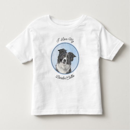 Border Collie Painting _ Cute Original Dog Art Toddler T_shirt